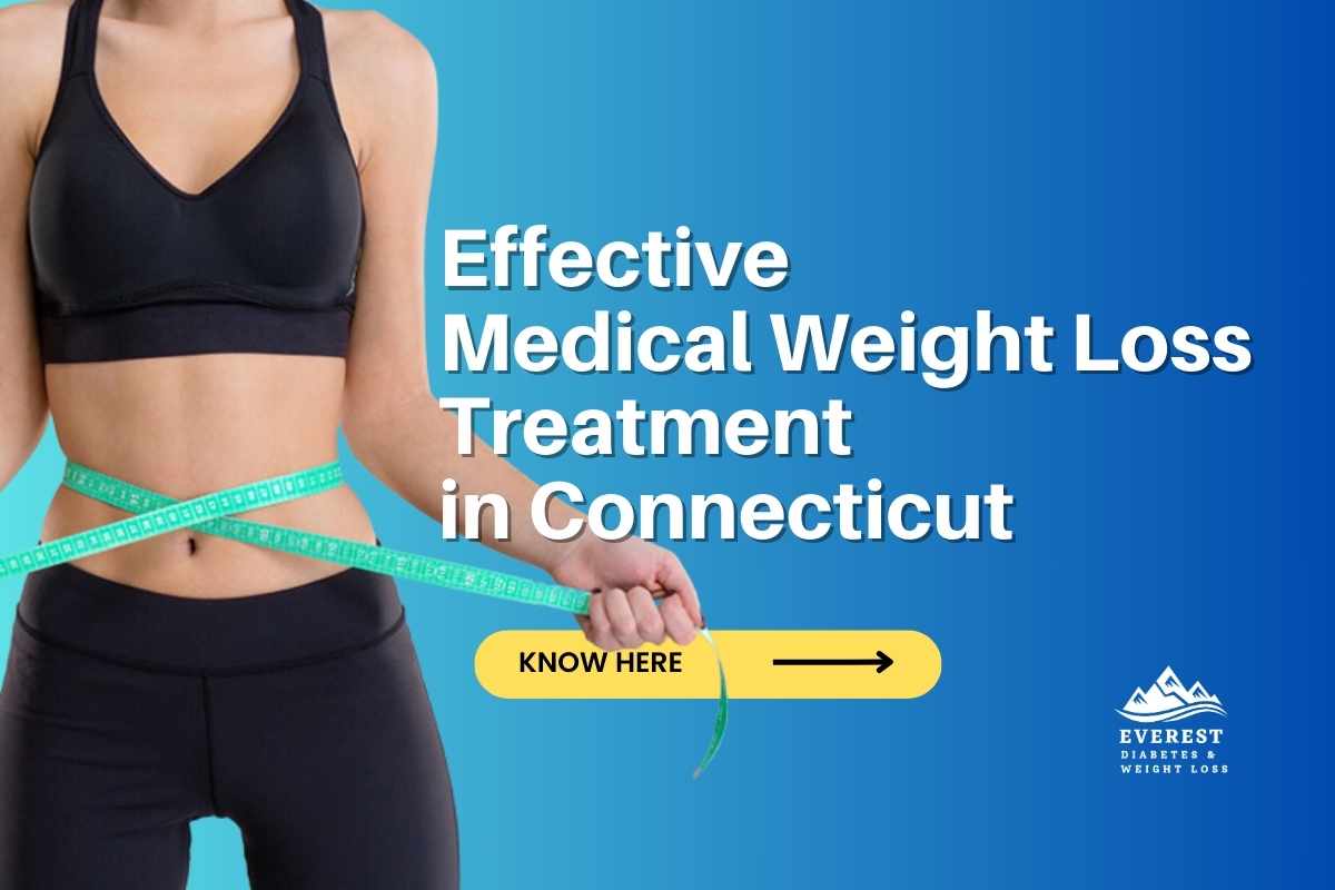 MEDICAL WEIGHT LOSS TREATMENT IN CONNECTICUT WITH SEMAGLUTIDE & TIRZEPATIDE